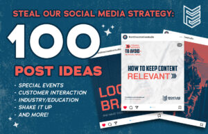 Steal Our Social Media Strategy: 100 Post Ideas